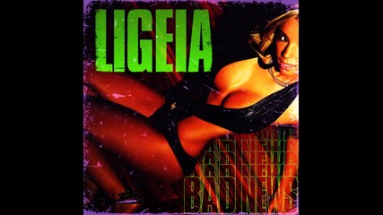 Ligeia - Hot Mess