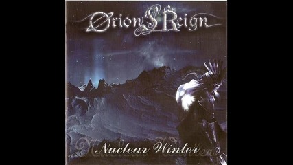 Orion's Reign - Nuclear Winter - 2008