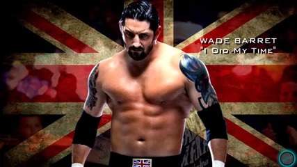 2013-wwe Wade Barrett 15th Wwe Theme Song Did My Time by Jim Johnston