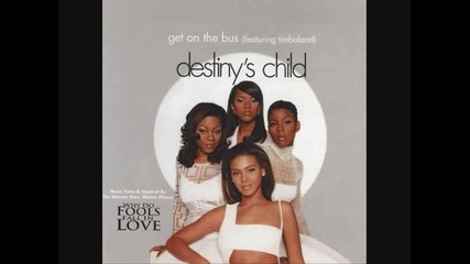 Destinys Child feat. Timbaland - Get On The Bus 