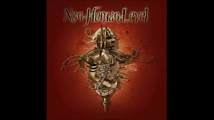 Non Human Level-i Wanna Be Somebody(wasp cover)
