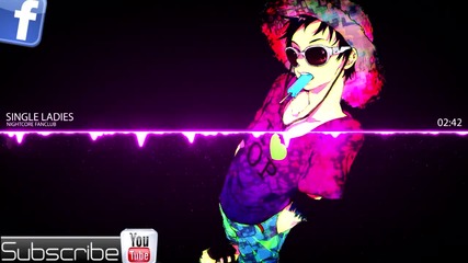 Nightcore - Single Ladies