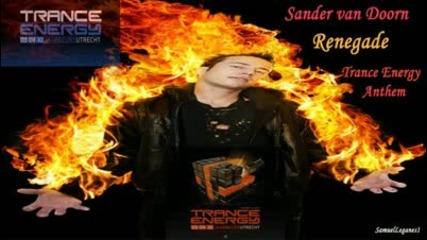 Sander Van Doorn - Renegade (club Mix) Trance Energy 2010