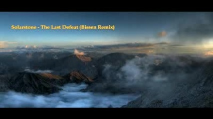 Solarstone - The Last Defeat (bissen Remix) [asot 425 Rip]