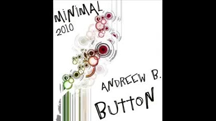 Minimal 2010 Andreew B - Button.mp4