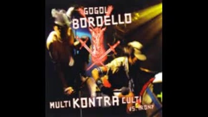 Gogol Bordello - A Poking