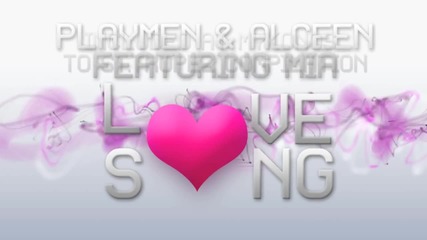 Playmen & Alceen ft. Mia - Love Song [radio Mix]