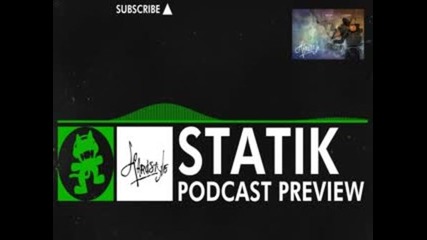 [hard Dance] Statik Podcast Preview [monstercat Promo]
