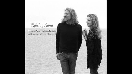 Robert Plant Alison Krauss - Raising Sand (2007) Full Album