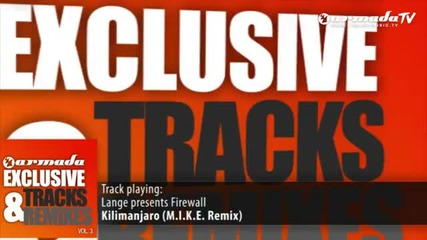 Lange presents Firewall - Kilimanjaro (m.i.k.e. Remix)