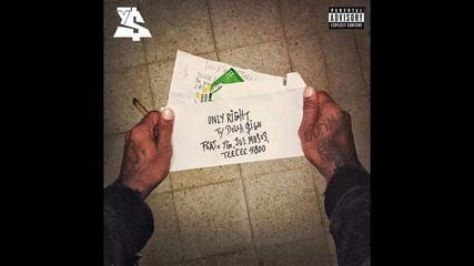 Ty Dolla $ign ft. Yg, Joe Moses & Tee Cee - Only Right