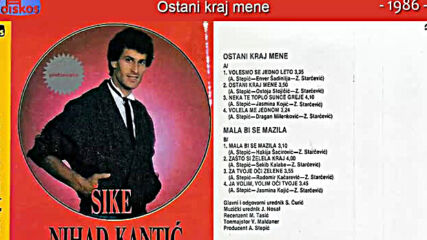 Nihad Kantic Sike - Ostani kraj mene - Audio 1986