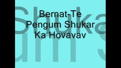 Bernat - Te Pengum Shukar Ka Hovavav 