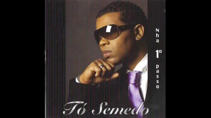 To Semedo - P'ra Ti