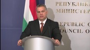 Виктор Орбан: Всяка страна трябва да уважа другата