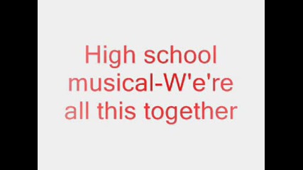 High Scool Musical - Were All In This Together
