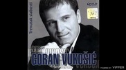 Goran Vukosic - Poljubac za kraj - (Audio 2006)