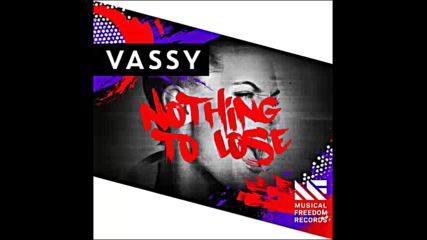 *2016* Vassy - Nothing To Lose