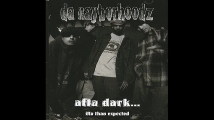 Da Nayborhoodz - It Takes More