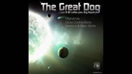 16 Bit Lolitas - The Great Dog (original Mix)