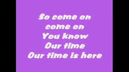 Michie - Our Time Is Here (lyrics)