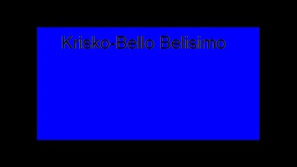 Krisko - Bello Belisio