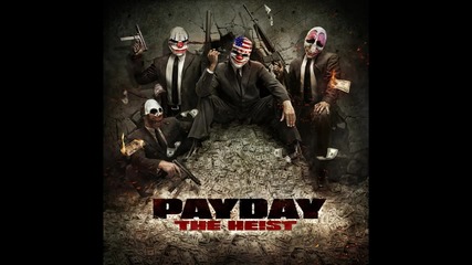 Payday The Heist - Green Bridge soundtrack