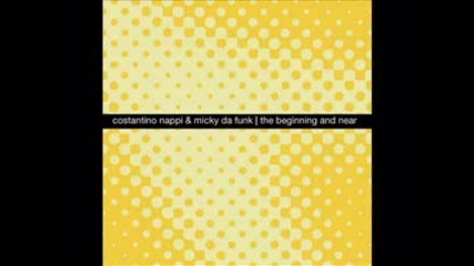 Dj Micky Da Funk & Costantino Nappi - The Beginning & Near (dandi & Ugo Remix)