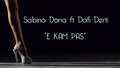 Супер свежо !!! Sabina Dana ft. Dafi Derti - E kam pas (official Video Hd)