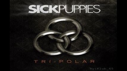 sick puppies - youre going down Бг Превод 