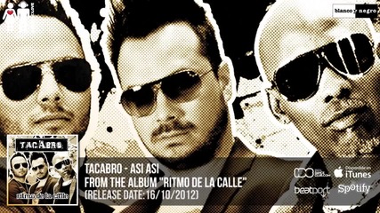 Tacabro - Asi Asi (from The Album Ritmo De La Calle)