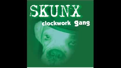 Skunx - Clockwork Gang