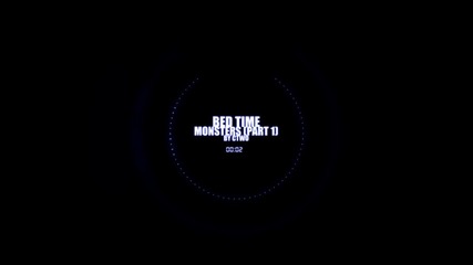 2012 * Ctwo - Bed Time Monsters (part 1) /dubstep/