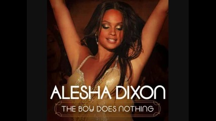Alesha Dixon - The Boy Does Nothing