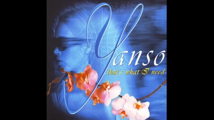 Yanso - That's What I Need (europe final mix)
