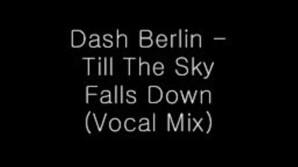 Dash Berlin - Till The Sky Falls Down