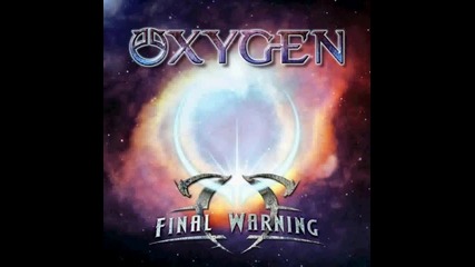 (2012) Oxygen - 09 - Best Days of Our Lives