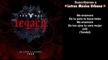 Yandel "la Leyenda " - Me Enamore (legacy)