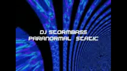 Dj Stormbass - Paranormal Static 