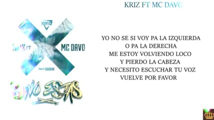 Xriz - Si no estas ft. Mc Davo letra official