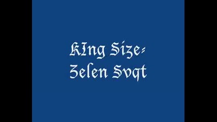 King Size - Zelen Svqt
