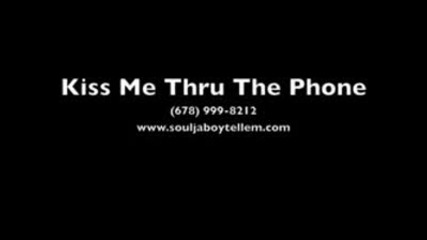 Soulja Boy Tell Em - Kiss Me Thru The Phone [request On Radio]