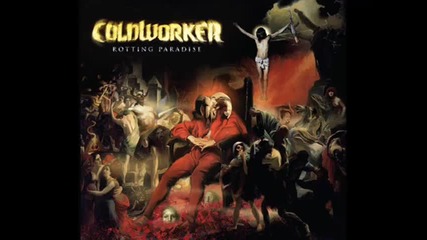 Coldworker - Citizens of the Cyclopean Maze ( Rotting Paradise - 2008) 