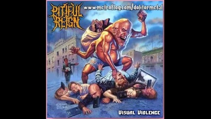 Pitiful Reign - Visual Violence 