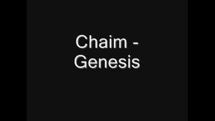 Chaim - Genesis