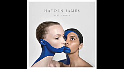 *2016* Hayden James - Just a Lover