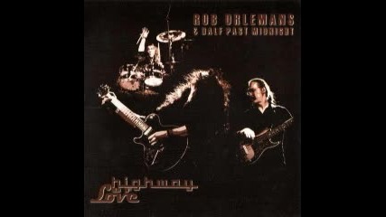 Rob Orlemans and Half Past Midnight - Highway Of Love 2013