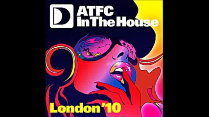 Defected presents Atfc In The House London '10 Cd2 Full Mix