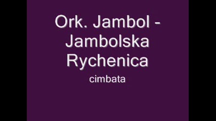 Ork. Jambol - Jambolska Rychenica