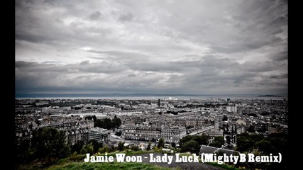 Jamie Woon - Lady Luck (mightyb Remix)